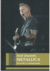 kniha Metallica první roky a vzestup metalu, Volvox Globator 2012