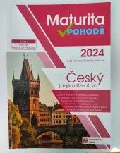 kniha Maturita v pohodě 2024 Český jazyk a literatura  Podle nového školského zákona , Taktik 2023