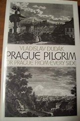 kniha Prague Pilgrim or Prague from Every Side ; [Illustrations of Vincenc Morstadt], Baset 1995