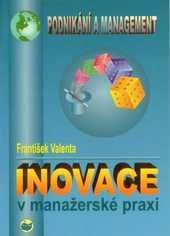 kniha Inovace v manažerské praxi, Velryba 2001