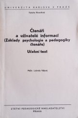 kniha Čtenáři a uživatelé informací (Základy psychologie a pedagogiky čtenáře), SPN 1980