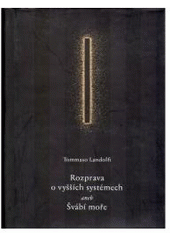 kniha Rozprava o vyšších sytémech, aneb, Švábí moře, Anno 1997