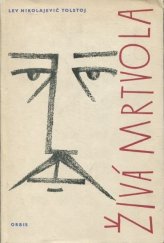 kniha Živá mrtvola drama o šesti dějstvích, Orbis 1959