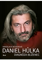 kniha Daniel Hůlka: Diagnóza Blíženec, Euromedia 2015