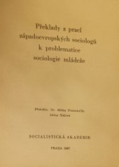 kniha Překlady z prací západoevropských sociologů k problematice sociologie mládeže, Socialistická akademie 1967