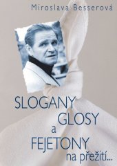 kniha Slogany, glosy a fejetony na přežití..., BVD 2017