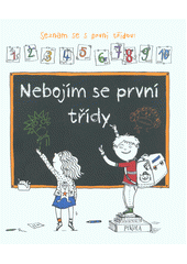 kniha Nebojím se první třídy Seznam se z první třídou!, Euromedia 2018