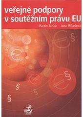 kniha Veřejné podpory v soutěžním právu EU, C. H. Beck 2012