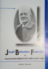 kniha Josef Bohuslav Foerster a moravskobudějovická větev jeho rodu, Městské kulturní středisko Beseda 2006