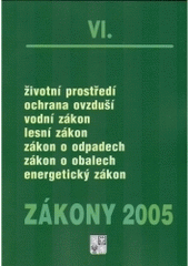 kniha Zákony VI/2006 sborník úplných znění zákonů z oblasti ochrany životního prostředí a hospodaření energií k 1.1.2006, Poradce 2006