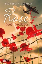 kniha Rose pod palbou, CooBoo 2016