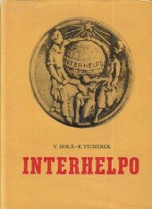 kniha Interhelpo vzpomínky na činnost průmyslového družstva československých dělníků v sovětské Kirgizii, Lidové nakladatelství 1975