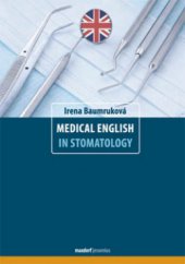 kniha Medical English in stomatology, Maxdorf 2010