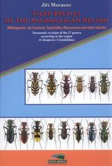 kniha Tiger beetles of the Madagascan region (Madagascar, Seychelles, Comoros, Mascarenes, and other islands) : taxonomic revision of the 17 genera occurring in the region (Coleoptera: Cicindelidae), Biosférická rezervace Dolní Morava 2010