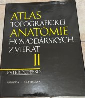 kniha Atlas topografickej anatómie hospodárskych zvierat II. - trup, Príroda 1988