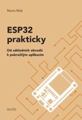 kniha ESP32 prakticky  Od základních obvodů k pokročilým aplikacím, CZ.NIC 2024