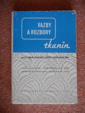 kniha Vazby a rozbory tkanin pro 2. ročník průmyslových škol textilních (obor tkalcovství), SPN 1960