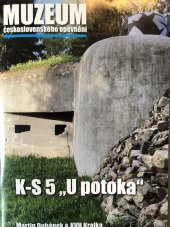 kniha Muzeum československého opevnění K-S 5 "U potoka", Integraf 2022