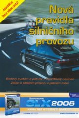 kniha Nová pravidla silničního provozu zákon o silničním provozu v platném znění, bodový systém a pokuty, vysvětlivky novinek, Newsletter 2006