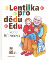 kniha Lentilka pro dědu Edu, Albatros 2006