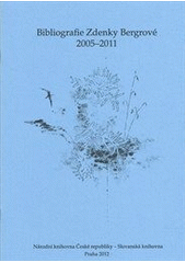 kniha Bibliografie Zdenky Bergrové 2005–2011, Národní knihovna, Slovanská knihovna 2012