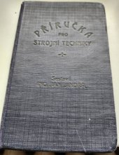 kniha Příručka pro strojní techniky, Eduard Weinfurter 1924