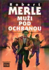 kniha Muži pod ochranou, Epocha 1999