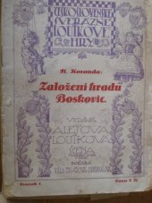 kniha Založení hradu Boskovic Loutková hra o 3 děj., Tully Čihařová-Odehnalová 1919