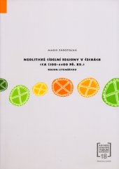 kniha Neolitické sídelní regiony v Čechách (ca 5300-4400 př. Kr.) region Litoměřicko, Archeologický ústav AV ČR 2009