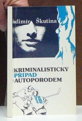 kniha Kriminalistický případ s autoporodem, Magazín 1981