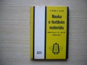 kniha Nauka o textilním materiálu pro 1. a 2. ročník odborných učilišť a učňovských škol textilních oborů, SNTL 1976