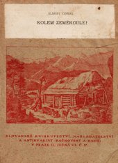 kniha Kolem zeměkoule! výlet dvou mladých cestovatelů, František Bačkovský 1897