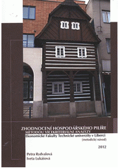 kniha Zhodnocení hospodářského pilíře metodou vícekriteriální analýzy Ekonomické fakulty Technické univerzity v Liberci (metodický návod), VÚTS 2012
