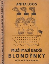 kniha Muži mají radši blondýnky = [Gentlemen prefer blondes] : poučný deník profesionálky, Václav Petr 1927