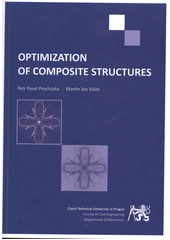 kniha Optimalization of composite structures, Czech Technical University 2012