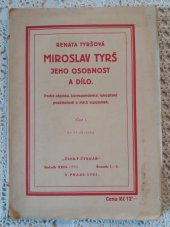 kniha Miroslav Tyrš, jeho osobnost a dílo Část 1 podle zápisků, korespondence, rukopisné pozůstalosti a mých vzpomínek., Český čtenář 1932