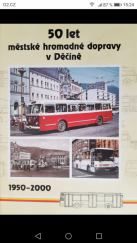 kniha 50 let městské hromadné dopravy v Děčíně , Wolf 2000
