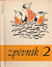 kniha Zpěvník pro 2. ročník základní devítileté školy, SPN 1972