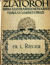 kniha Zlatoroh Fr. L. Rieger, Mánes 1922