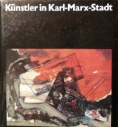 kniha Künstler in Karl-Marx-Stadt, Henschelverlag 1981