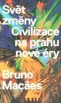 kniha Svět změny Civilizace na prahu nové éry, CMI News s.r.o. 2022