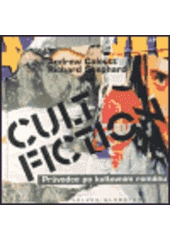 kniha Cult fiction průvodce po kultovním románu, Volvox Globator 1999