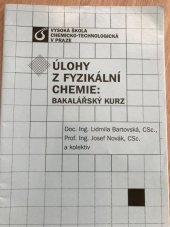 kniha Úlohy z fyzikální chemie: Bakalářský kurz, Vysoká škola chemicko-technologická v Praze 2012