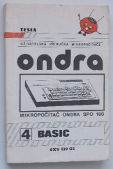 kniha Ondra 4., - Basic - Uživatelská příručka mikropočítače SPO 186., Tesla 1986