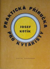 kniha Praktická příručka pro kytaristy Akordy  Hmaty  Taneční rytmy, Supraphon 1982