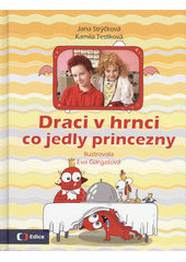 kniha Draci v hrnci co jedly princezny , Albatros 2017