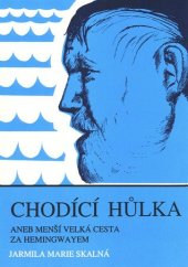 kniha Chodící hůlka aneb Menší velká cesta za Hemingwayem, Reninger 1993