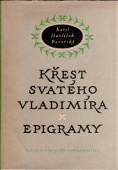 kniha Křest svatého Vladimíra legenda z historie ruské ; Epigramy : Výbor, SPN 1958