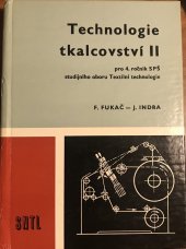 kniha Technologie tkalcovství [Díl] 2 učebnice pro 4. roč. stř. prům. škol., SNTL 1987