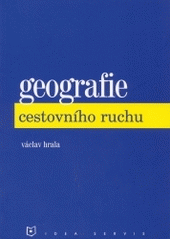 kniha Geografie cestovního ruchu, Idea servis 2001